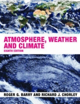 Atmosphere, Weather and Climate - Barry, Roger; Chorley, Richard