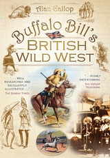 Buffalo Bill's British Wild West - Alan Gallop