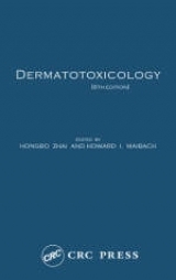 Dermatotoxicology, Sixth Edition - Zhai, Hongbo; Maibach, Howard I.