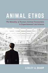 Animal Ethos -  Lesley A. Sharp