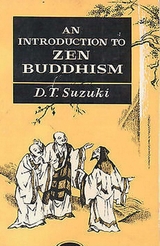 Introduction to Zen Buddhism -  D. T. Suzuki