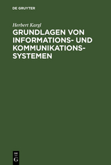 Grundlagen von Informations- und Kommunikationssystemen - Herbert Kargl