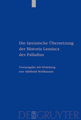 Die lateinische Übersetzung der Historia Lausiaca des Palladius - Adelheid Wellhausen