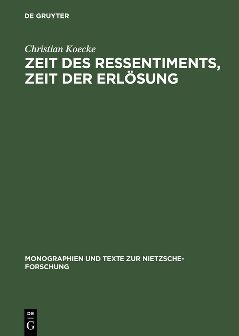 Zeit des Ressentiments, Zeit der Erlösung - Christian Koecke