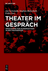 Theater im Gespräch -  Jan Gerwinski,  Stephan Habscheid,  Erika Linz