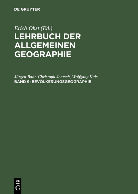 Bevölkerungsgeographie - Jürgen Bähr, Christoph Jentsch, Wolfgang Kuls