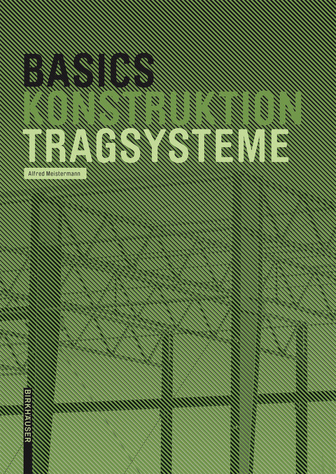 Basics Tragsysteme -  Alfred Meistermann