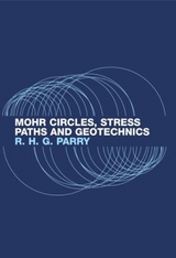 Mohr Circles, Stress Paths and Geotechnics - Parry, Richard H.G.