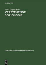 Verstehende Soziologie - Horst Jürgen Helle