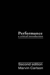 Performance: A Critical Introduction - Carlson, Marvin