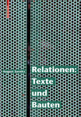 Relationen: Texte und Bauten -  August Sarnitz