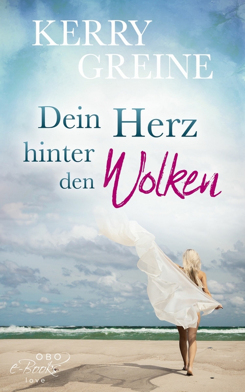 Dein Herz hinter den Wolken - Kerry Greine