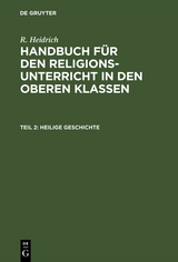 Heilige Geschichte - R. Heidrich