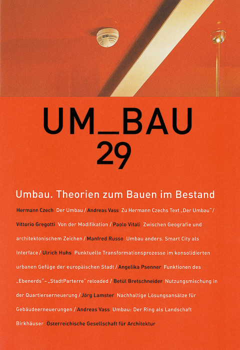 Umbau. Theorien zum Bauen im Bestand - 