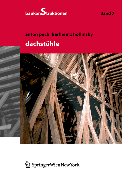 Dachstühle -  Anton Pech,  Karlheinz Hollinsky