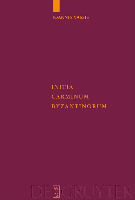 Initia Carminum Byzantinorum - Ioannis Vassis