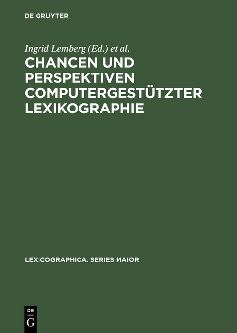 Chancen und Perspektiven computergestützter Lexikographie - 