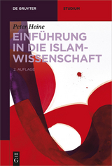 Einführung in die Islamwissenschaft -  Peter Heine