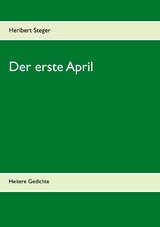 Der erste April - Heribert Steger