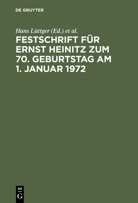Festschrift für Ernst Heinitz zum 70. Geburtstag am 1. Januar 1972 - 