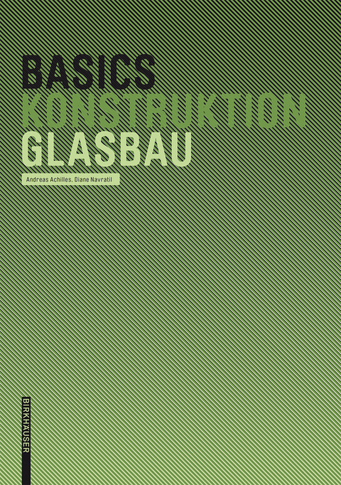 Basics Glasbau -  Andreas Achilles,  Diane Navratil