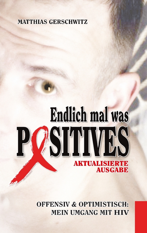 Endlich mal was Positives (2018) - Matthias Gerschwitz