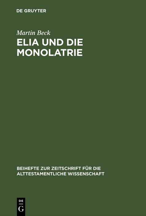 Elia und die Monolatrie - Martin Beck