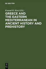 Greece and the Eastern Mediterranean in ancient history and prehistory - 