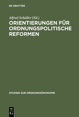 Orientierungen für ordnungspolitische Reformen - 