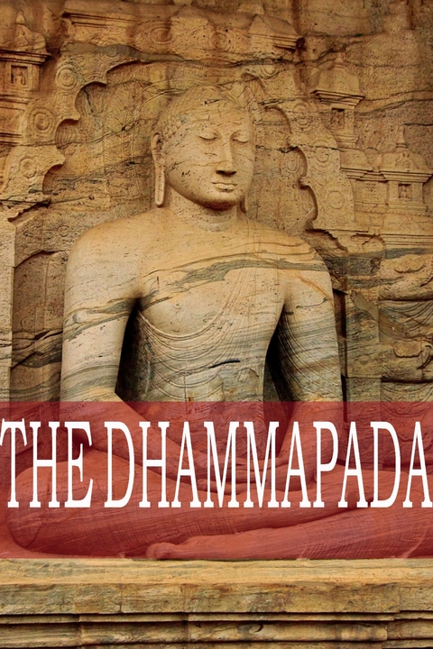The Dhammapada -  Anonymous
