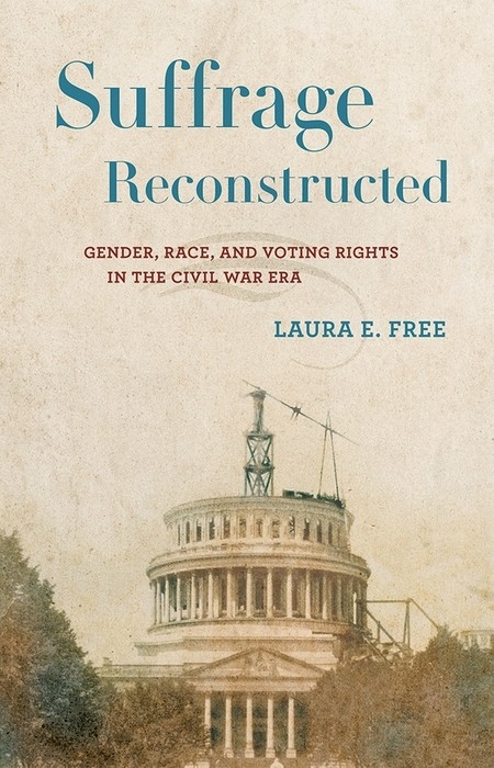 Suffrage Reconstructed -  Laura E. Free
