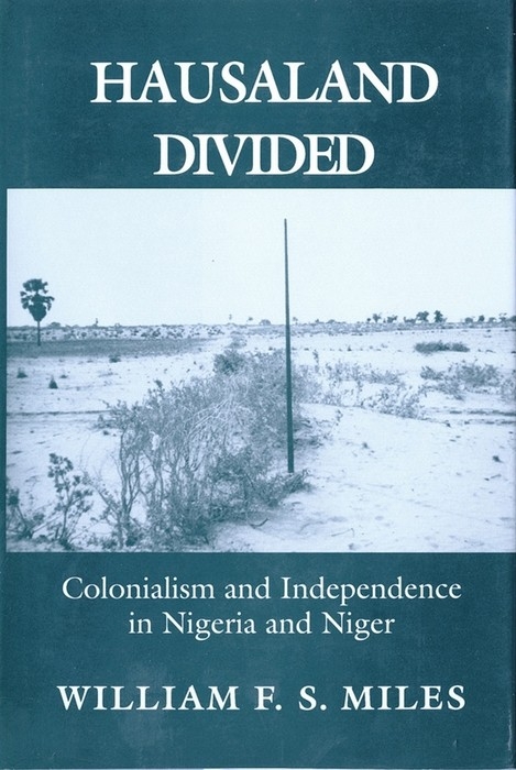 Hausaland Divided -  William F. S. Miles