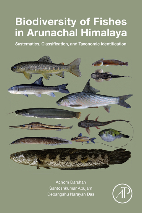 Biodiversity of Fishes in Arunachal Himalaya -  Santoshkumar Abujam,  D.N. Das,  Achom Darshan Singh