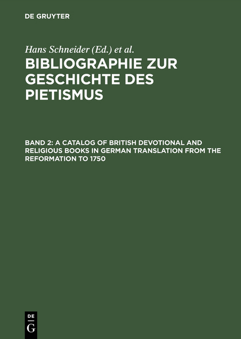 A Catalog of British Devotional and Religious Books in German Translation from the Reformation to 1750