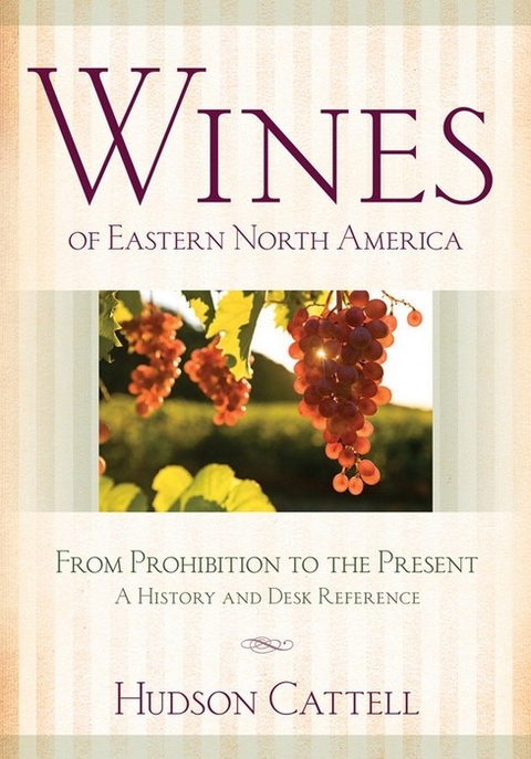 Wines of Eastern North America -  Hudson Cattell