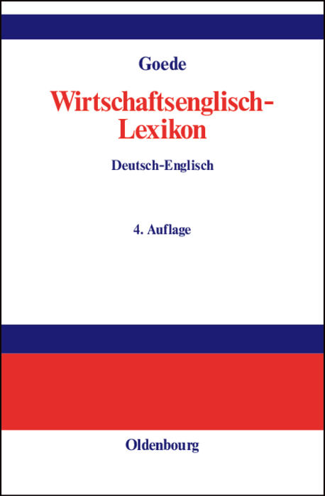 Wirtschaftsenglisch-Lexikon - Gerd W. Goede