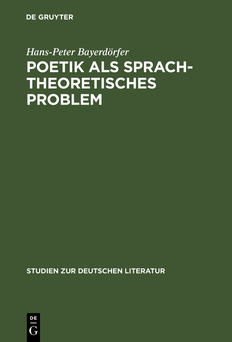 Poetik als sprachtheoretisches Problem - Hans-Peter Bayerdörfer