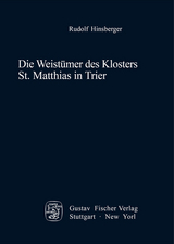 Die Weistümer des Klosters St. Matthias in Trier - Rudolf Hinsberger