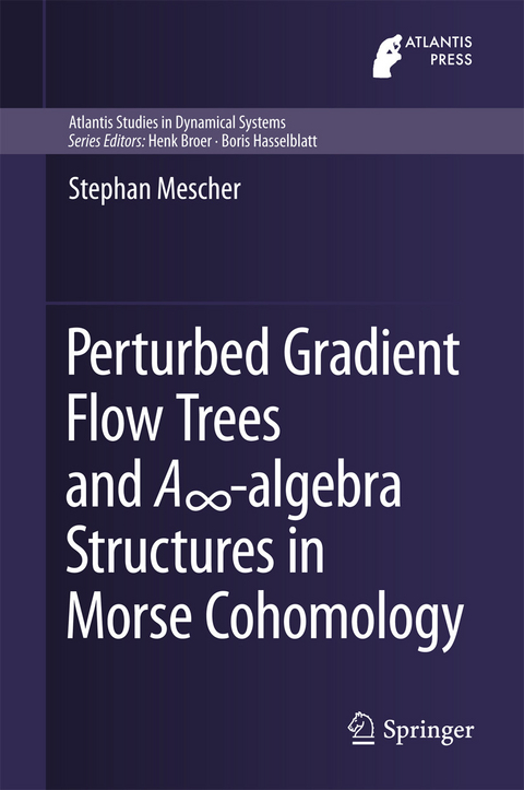 Perturbed Gradient Flow Trees and A?-algebra Structures in Morse Cohomology -  Stephan Mescher