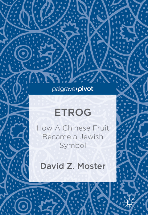 Etrog -  David Z. Moster