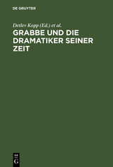 Grabbe und die Dramatiker seiner Zeit - 