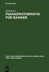 Finanzmathematik für Banker - Karl Bosch