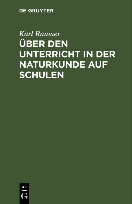 Über den Unterricht in der Naturkunde auf Schulen - Karl Raumer