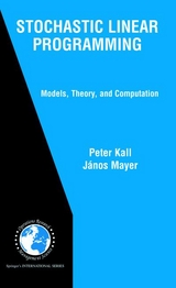 Stochastic Linear Programming -  Peter Kall,  Janos Mayer