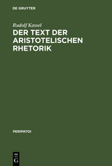 Der Text der aristotelischen Rhetorik - Rudolf Kassel