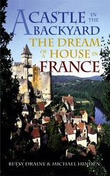 A Castle in the Backyard - Draine, Betsy; Hinden, Michael