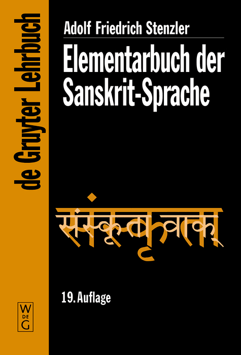 Elementarbuch der Sanskrit-Sprache -  Adolf Friedrich Stenzler