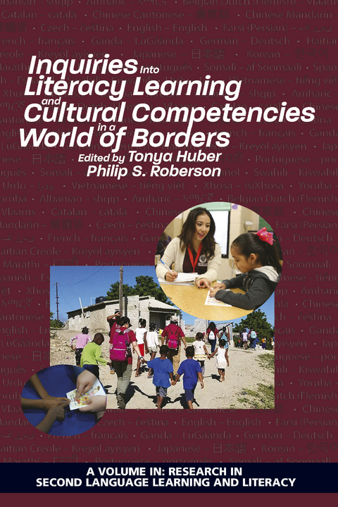 Inquiries Into Literacy Learning and Cultural Competencies in a World of Borders - 