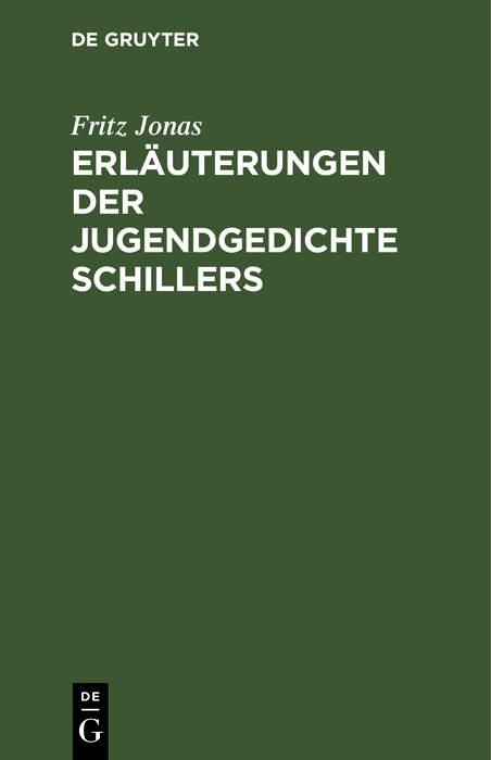 Erläuterungen der Jugendgedichte Schillers - Fritz Jonas