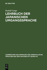 Lehrbuch der japanischen Umgangssprache - Rudolf Lange